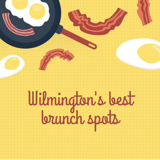 Wilmington's best brunch spots