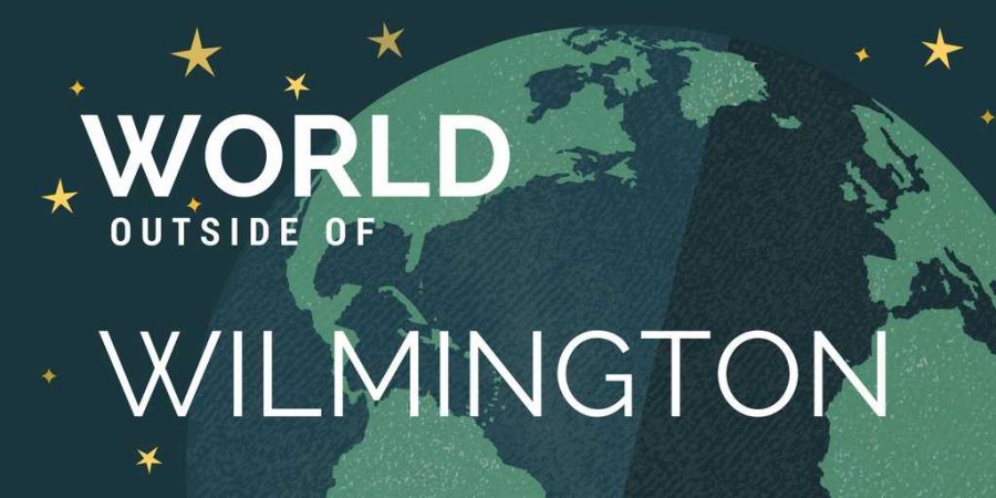 News from the World Outside Wilmington