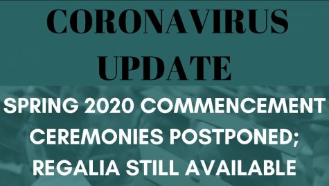 Coronavirus update: Spring 2020 commencement ceremonies postponed; regalia still available. Photo by McElspeth from Pixabay, graphic by Lauren Wessell.