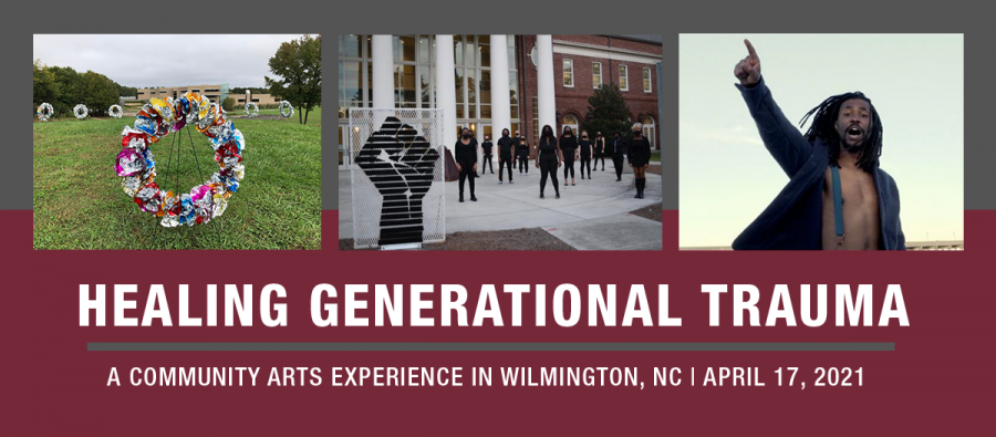 Healing Generational Trauma conference unites Wilmington community and the arts