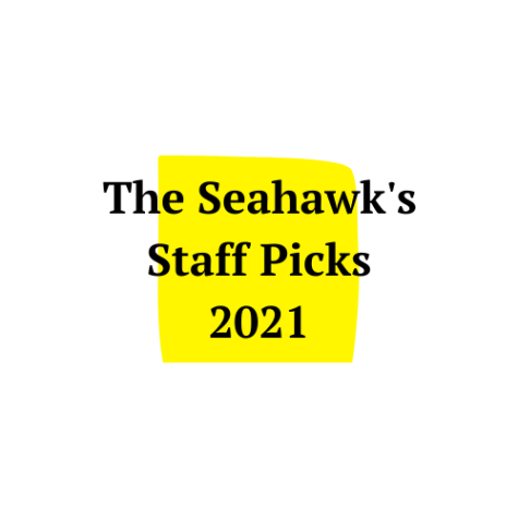 The Seahawk staffs picks of 2021